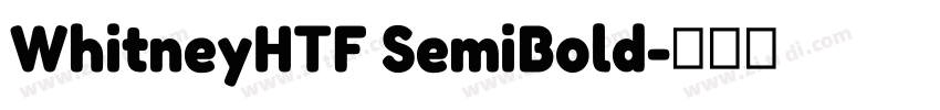 WhitneyHTF SemiBold字体转换